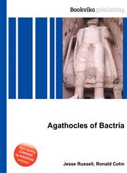 Agathocles of Bactria,5510919833,9785510919837