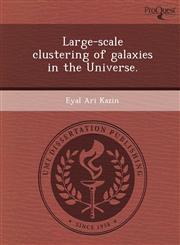 Large-scale clustering of galaxies in the Universe.,1249833736,9781249833734