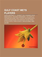 Gulf Coast Mets players Pedro Martínez, A. J. Burnett, Billy Wagner, Doug Mientkiewicz, Orlando Hernández, Luis Castillo, Lastings Milledge,1155809386,9781155809380