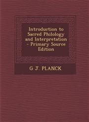 Introduction to Sacred Philology and Interpretation - Primary Source Edition,1295629062,9781295629060