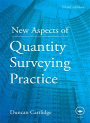 New Aspects of Quantity Surveying Practice 3rd Edition,0415580439,9780415580434