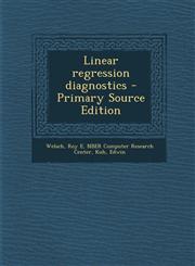 Linear regression diagnostics - Primary Source Edition,1295041324,9781295041329