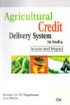 Agricultural Credit Delivery System in India Access and Impact 1st Published,8189630210,9788189630218