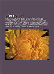 Còmics DC Batman, Multivers, Crisis on Infinite Earths, DC Comics, Watchmen, Guillem March, Univers DC, V de Vendetta, Flash, Manhunters,1232714410,9781232714415