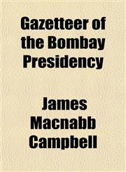 Gazetteer of the Bombay Presidency,1154946258,9781154946253