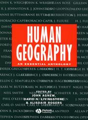 Human Geography: An Essential Anthology,0631194614,9780631194613