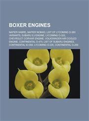 Boxer engines Napier Sabre, Napier Nomad, List of Lycoming O-360 variants, Subaru EJ engine, Lycoming O-320, Chevrolet Corvair engine, Volkswagen air cooled engine, Continental O-470, List of Subaru engines, Continental IO-550,1157653030,9781157653035