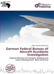 German Federal Bureau of Aircraft Accidents Investigation,6137085910,9786137085912