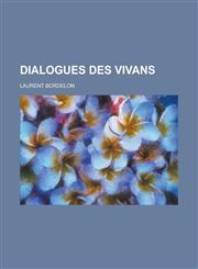 Dialogues Des Vivans,1234876752,9781234876753