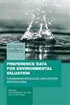 Preference Data for Environmental Valuation Combining Revealed and Stated Approaches,0415774640,9780415774642