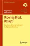 Ordering Block Designs Gray Codes, Universal Cycles and Configuration Orderings,1461443245,9781461443247