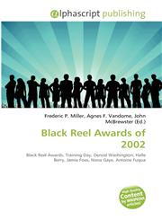Black Reel Awards of 2002,6134308862,9786134308861