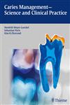 Caries Management - Science and Clinical Practice,3131547111,9783131547118