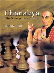 Chanakya The Management Guru,9382532021,9789382532026