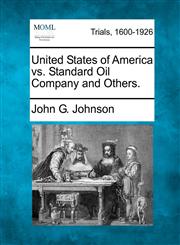 United States of America vs. Standard Oil Company and Others.,1275498078,9781275498075