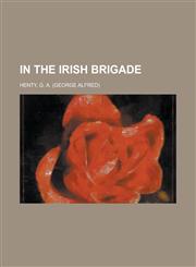 In the Irish Brigade,1443203491,9781443203494