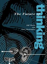 Future of Thinking,0415073197,9780415073196