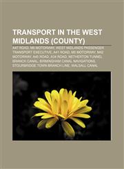 Transport in the West Midlands (county) A47 road, M6 motorway, West Midlands Passenger Transport Executive, A41 road, M5 motorway,1233103814,9781233103812