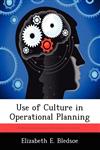 Use of Culture in Operational Planning,1249440009,9781249440000