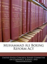 Muhammad Ali Boxing Reform Act,1240604637,9781240604630