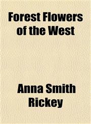 Forest Flowers of the West,1151725153,9781151725158