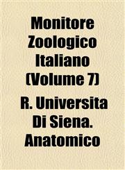Monitore Zoologico Italiano (Volume 7),1153038854,9781153038850