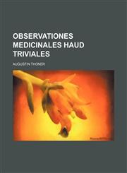 Observationes medicinales haud triviales,1130404765,9781130404760