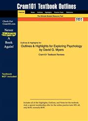 Outlines & Highlights for Exploring Psychology by David G. Myers,1428896384,9781428896383