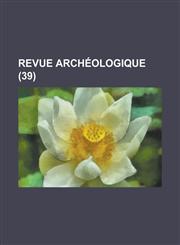 Revue Archeologique (39 ),1153431688,9781153431682