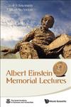 Albert Einstein Memorial Lectures,9814329436,9789814329439