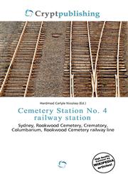 Cemetery Station No. 4 railway station,6136621703,9786136621708