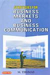 Strategies for Business Markets and Business Communication,8178842459,9788178842455