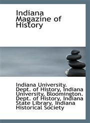 Indiana Magazine of History,1113546433,9781113546432