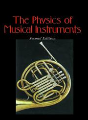 The Physics of Musical Instruments 2nd Edition,0387983740,9780387983745