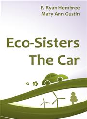 Eco-Sisters The Car,0985374012,9780985374013
