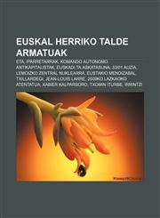 Euskal Herriko talde armatuak ETA, Iparretarrak, Komando Autonomo Antikapitalistak, Euskadi Ta Askatasuna, 33|01 auzia,1233043781,9781233043781