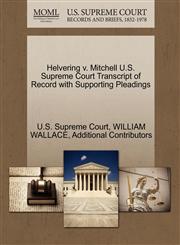 Helvering v. Mitchell U.S. Supreme Court Transcript of Record with Supporting Pleadings,1270288555,9781270288558