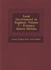 Local Government in England, Volume 1,1289970351,9781289970352