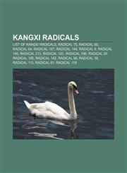 Kangxi radicals List of Kangxi radicals, Radical 75, Radical 85, Radical 64, Radical 167, Radical 149, Radical 9, Radical 140, Radical 213,1155457501,9781155457505