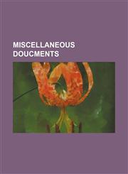 miscellaneous doucments,1130130045,9781130130041