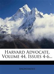 Harvard Advocate, Volume 44, Issues 4-6...,1272099512,9781272099510