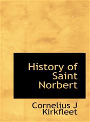 History of Saint Norbert,1117252434,9781117252438