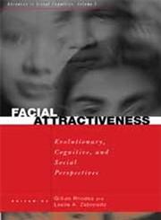 Facial Attractiveness Evolutionary, Cognitive, and Social Perspectives,1567506364,9781567506365