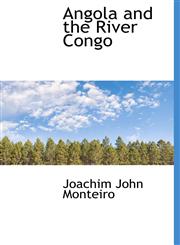 Angola and the River Congo,1140169254,9781140169253