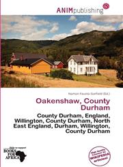 Oakenshaw, County Durham,6201444122,9786201444126