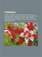 Turingia Cioturi Turingia, Comune in Turingia, Districte Din Turingia, Erfurt, Ora E in Turingia, Lista Ora Elor I Comunelor Di,1234036258,9781234036256