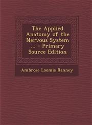Applied Anatomy of the Nervous System ...,1287485898,9781287485896