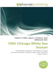 1993 Chicago White Sox Season,6134317535,9786134317535