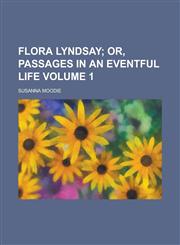 Flora Lyndsay Volume 1,1234334690,9781234334697