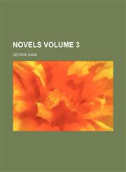 Novels Volume 3,1150365501,9781150365508